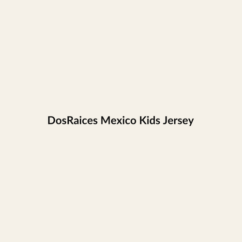 DosRaices Mexico Heritage Kids Jersey