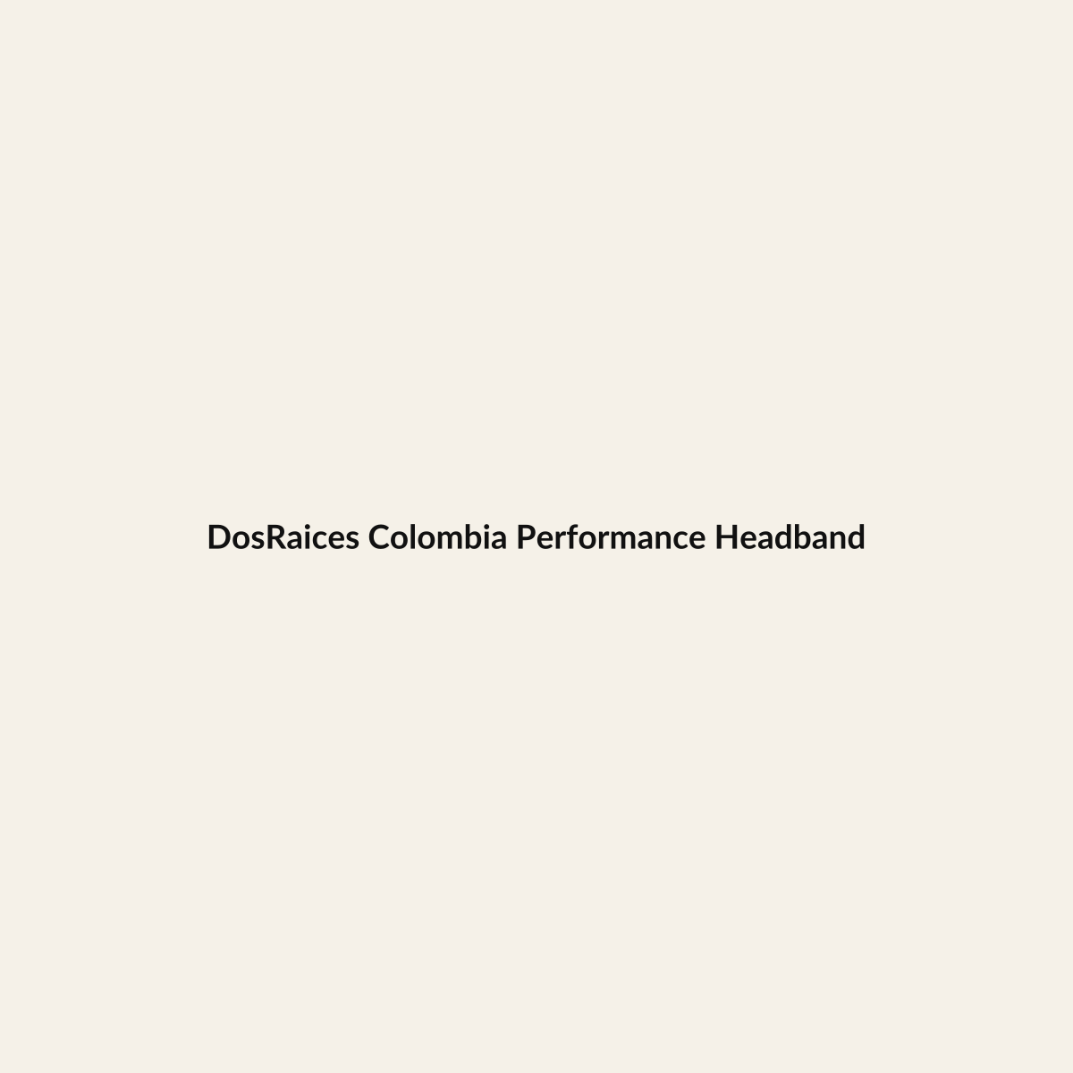 DosRaices Colombia Performance Headband premium Hispanic heritage apparel