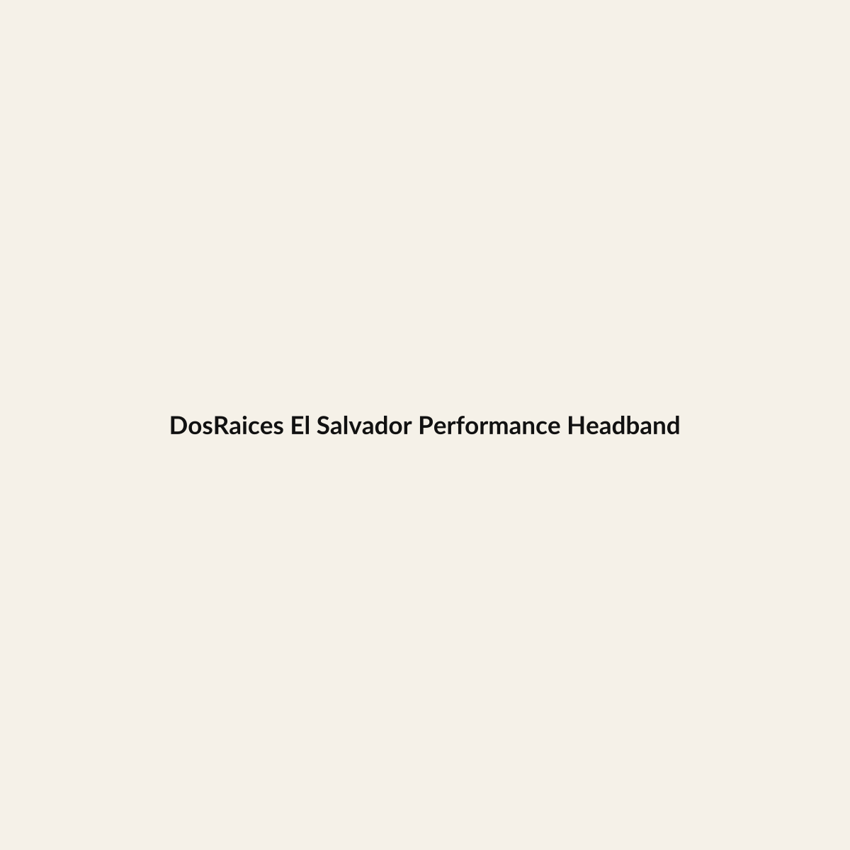 DosRaices El Salvador Performance Headband premium Hispanic heritage apparel