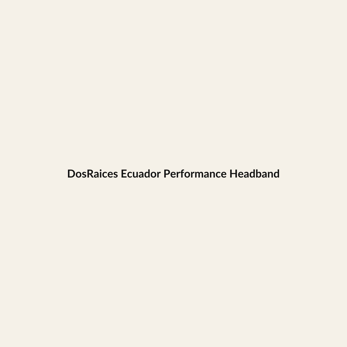 DosRaices Ecuador Performance Headband premium Hispanic heritage apparel
